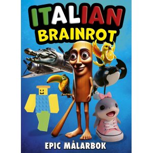 Italienisches Brainrot-Epic-Malbuch Italienisches Brainrot-Epic-Malbuch